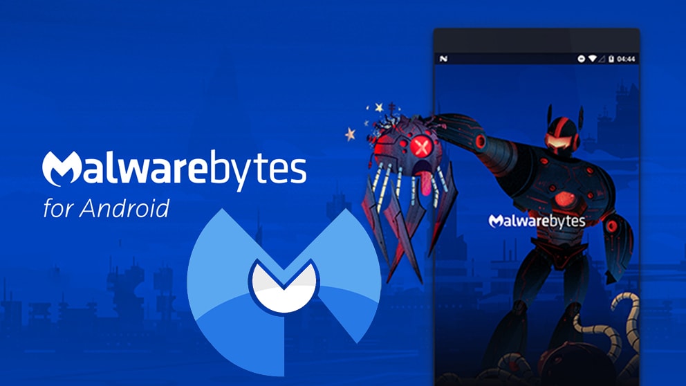 Malwarebytes for Android and iOS: